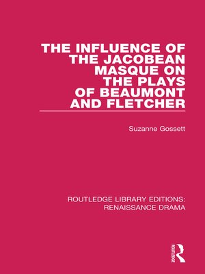cover image of The Influence of the Jacobean Masque on the Plays of Beaumont and Fletcher